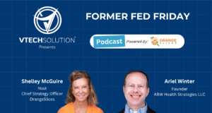 From Policy to Practice: Ariel Winter on 30 Years Inside Federal Healthcare Sponsored by vTech Solution