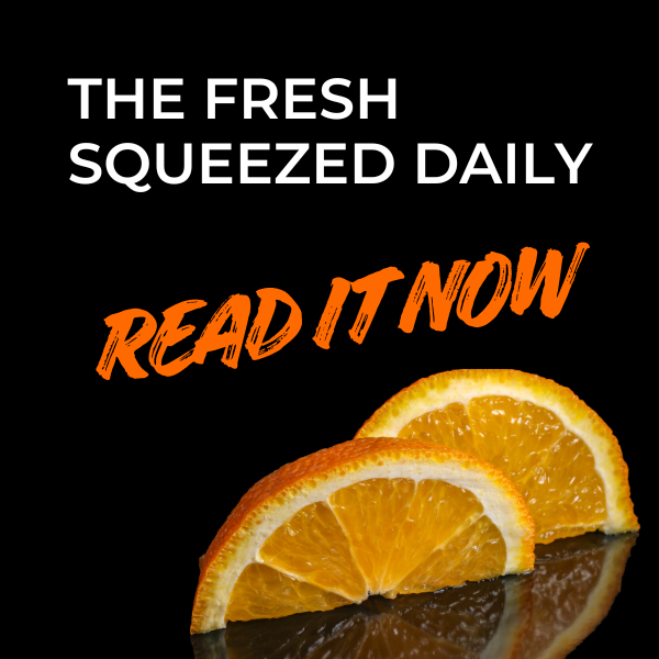 Fresh Squeezed Daily News