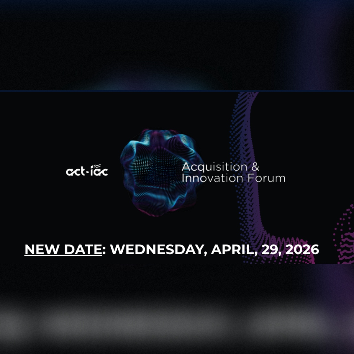 NEW DATE ACT-IAC: AI Acquisition & Innovation Forum