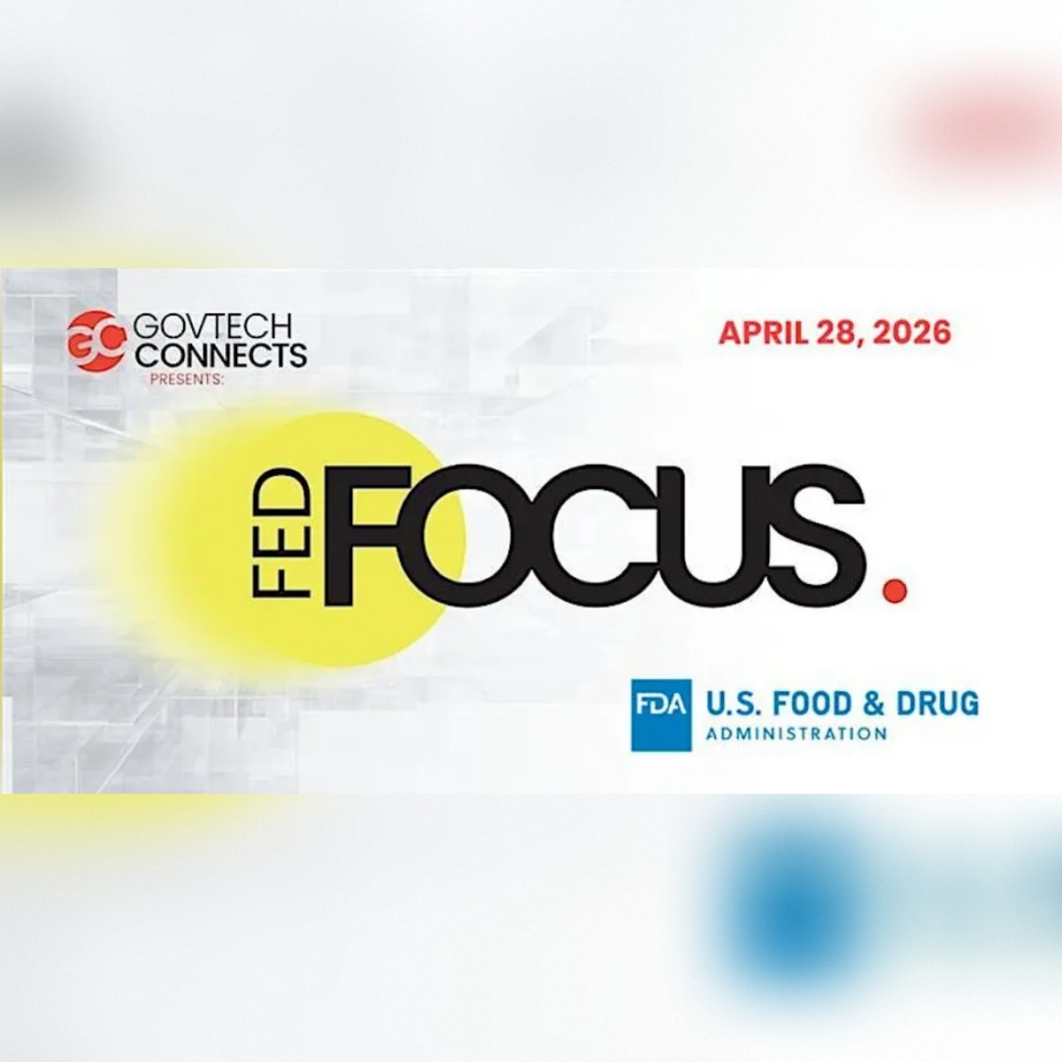 GovTech Connects: FDA FedFocus Showcase